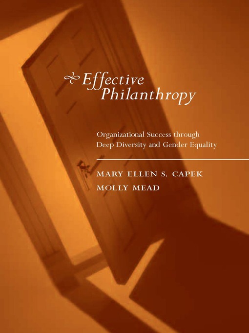Title details for Effective Philanthropy by Mary Ellen S. Capek - Available